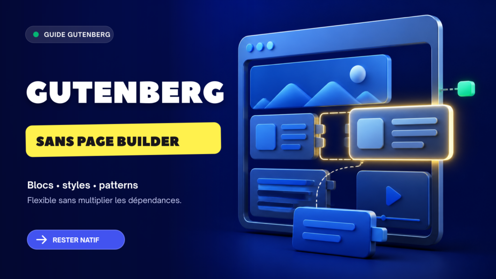Une page web flexible se construit avec des blocs Gutenberg modulaires.